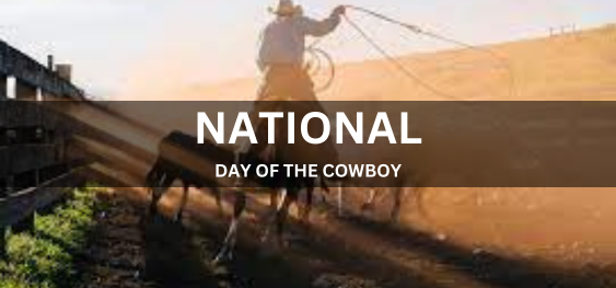NATIONAL DAY OF THE COWBOY [काउबॉय का राष्ट्रीय दिवस]
